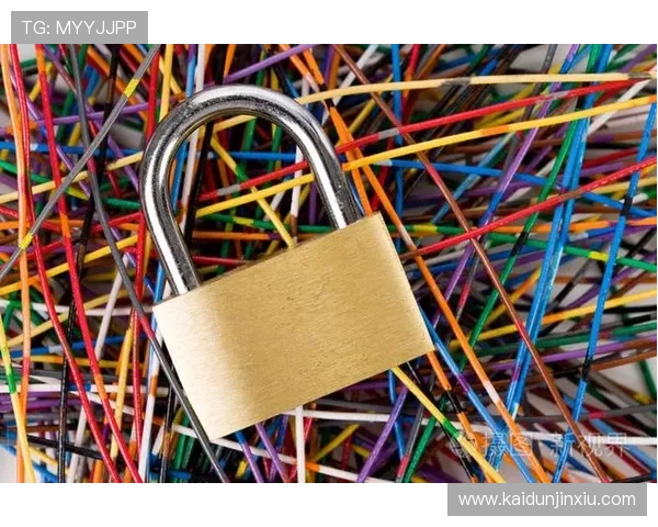 凯发体育备用平台官网登录最新安全措施介绍,保障用户账号信息安全与隐私保护 凯发体育备用平台官网登录最新安全措施介绍,保障用户账号信息安全与隐私保护